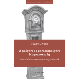 A polgári és parasztpolgári Magyarország