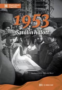 1953. Sztálin halott