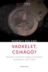 Perényi Roland - Vadkelet, Csikágó?