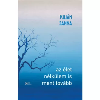 Az élet nélkülem is ment tovább
