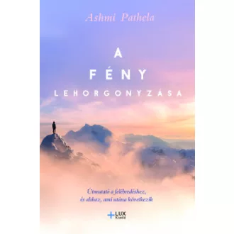 Ashmi Pathela - A fény lehorgonyzása
