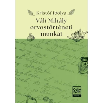 Váli Mihály orvostörténeti munkái
