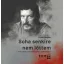 Soha senkire nem lőttem