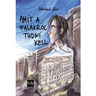 Hollerbach Emil - Amit a falakról tudni kell