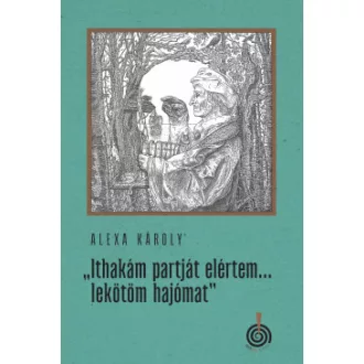 Ithakám partját elértem... lekötöm hajómat