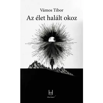 Az élet halált okoz