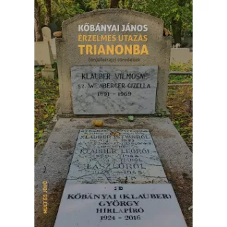 Érzelmes utazás Trianonba