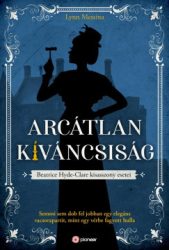 Arcátlan kíváncsiság - Beatrice Hyde-Clare esetei
