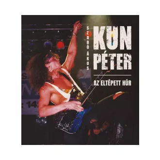 Kun Péter - Az eltépett húr