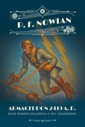 Philip Francis Nowlan - ARMAGEDDON  2419  A.D.