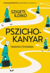 Szigeti Ildikó - Pszichokanyar - Terápiás tévedések