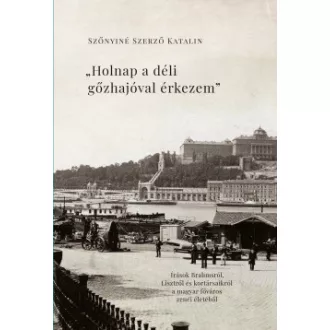Holnap a déli gőzhajóval érkezem