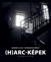 (H)arc-Képek - Szubjektek