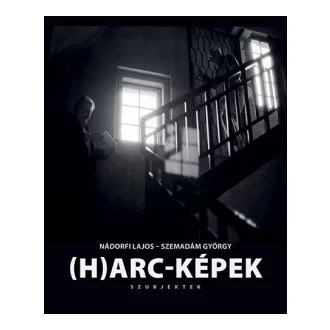 (H)arc-Képek - Szubjektek
