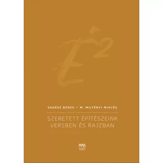 É2 - Szeretett építészeink versben és rajzban
