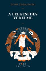 Adam Zagajewski - A lelkesedés védelme