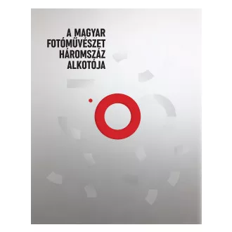 Bán András - Kincses Károly - A magyar fotóművészet háromszáz alkotója