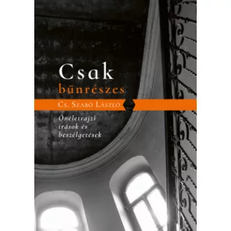 Cs. Szabó László - Csak bűnrészes