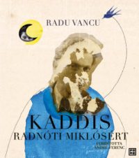 Kaddis Radnóti Miklósért