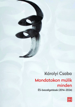 Mondatokon múlik minden