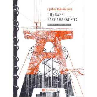 Ljuba Jakimcsuk - Donbaszi sárgabarackok
