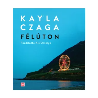 Kayla Czaga - Félúton