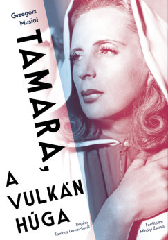 Grzegorz Musiał - Tamara, a vulkán húga