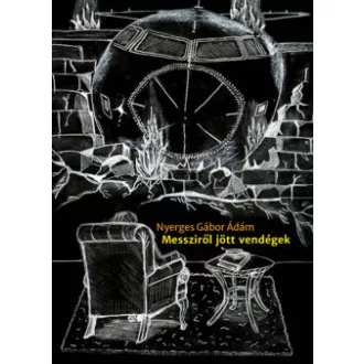 Nyerges Gábor Ádám - Messziről jött vendégek