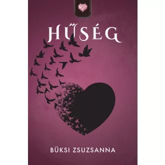 Büksi Zsuzsanna - Hűség