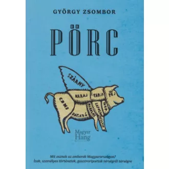 Pörc - Mit esznek az emberek Magyarországon?