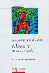 A köztes tér az otthonunk