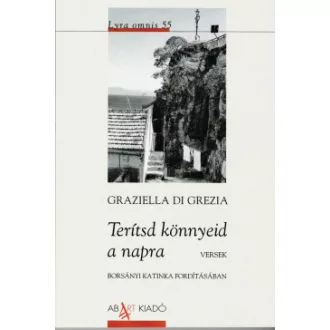 Terítsd könnyeid a napra