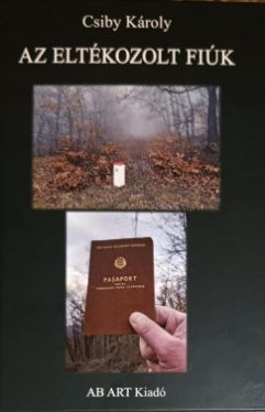 Csiby Károly - Az eltékozolt fiúk