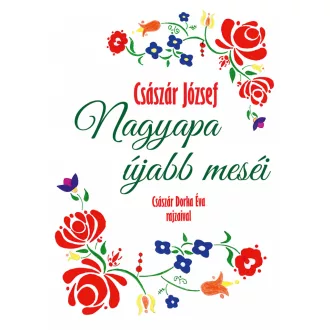 Nagyapa újabb meséi