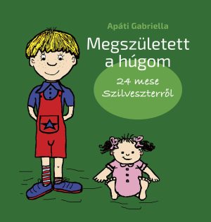 Megszületett a húgom