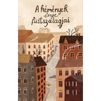 A kémények lenge füstszalagjai