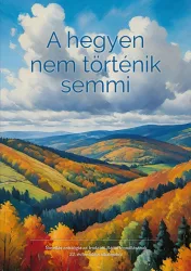 A hegyen nem történik semmi
