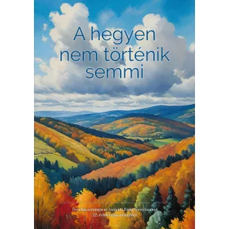 A hegyen nem történik semmi