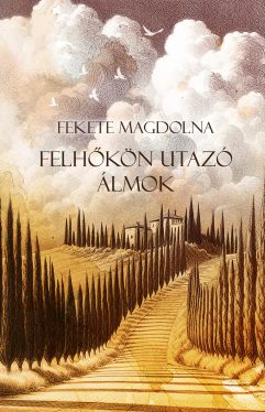 Felhőkön utazó álmok