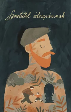 Szeretettel édesapámnak