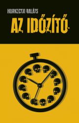 Horneczki Balázs - Az időzítő
