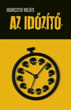 Horneczki Balázs - Az időzítő
