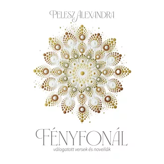 Pelesz Alexandra - Fényfonál