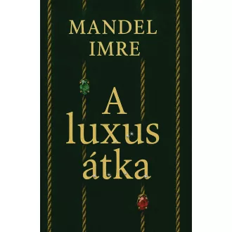 Mandel Imre - A luxus átka