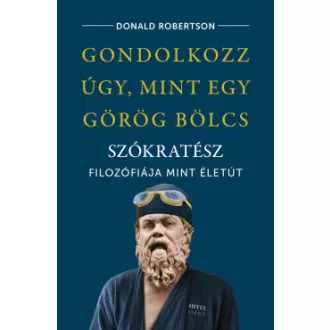 Gondolkozz úgy, mint egy görög bölcs
