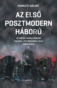 Az első posztmodern háború II.