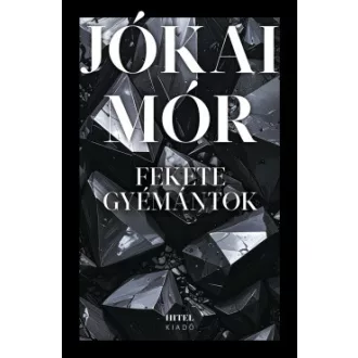 Jókai Mór - Fekete gyémántok
