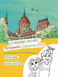 Holics-Dudás Gabriella - Országházi színező: Kívül-belül