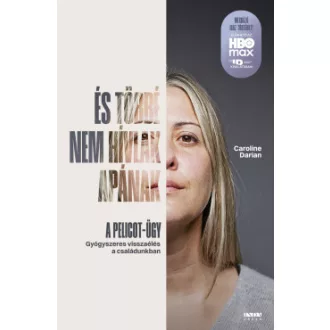 És többé nem hívlak apának - A pelicot-ügy