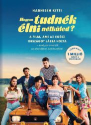 Harnisch Kitti - Hogyan tudnék élni nélküled?